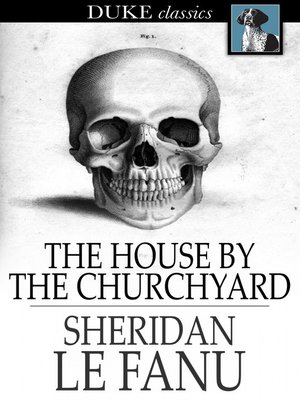 cover image of The House by the Churchyard
